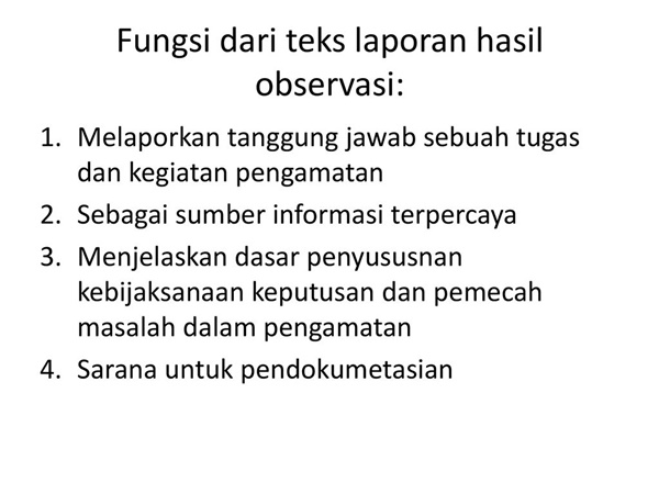 Fungsi Teks Laporan Hasil Observasi