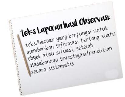 Pengertian Teks Laporan Hasil Observasi