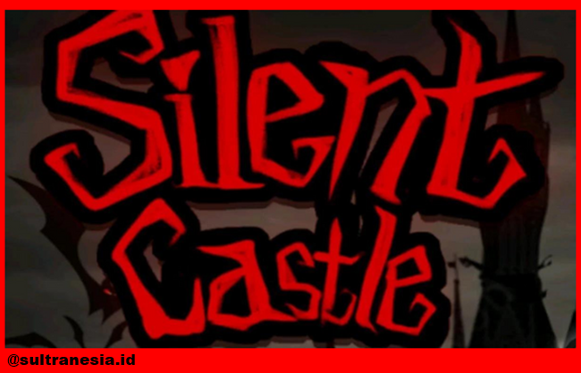 Sekilas Membahas Silent Castle Mod Apk