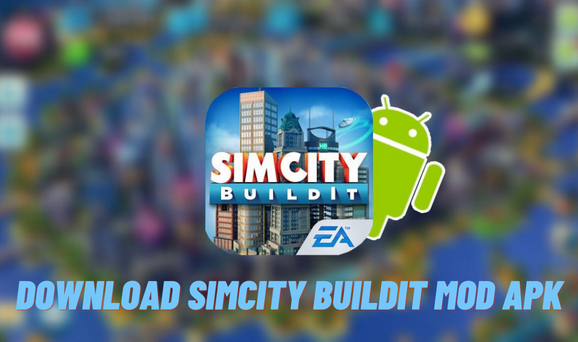 Tabel Informasi dan Link Download Simcity Buildit Mod Apk Bebas Iklan 2022