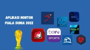 10 Aplikasi Nonton Piala Dunia 2022 Gratis Selalu Update