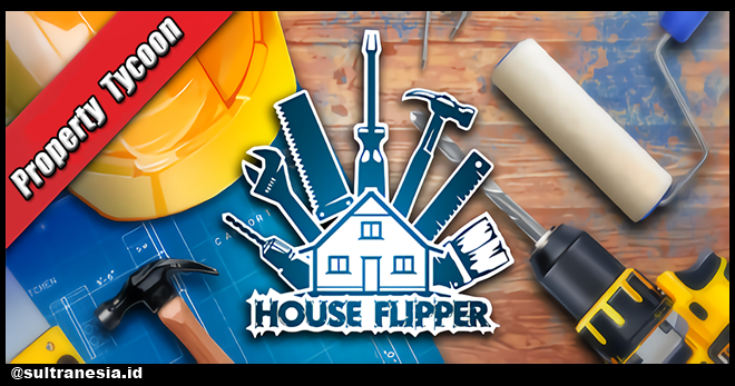 Download File Gratis House Flipper Mod Apk Terbaru 2022