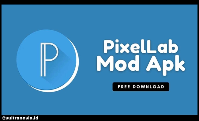 Download Pixellab Mod Apk (Full Font And Sticker) Terupdate 2022