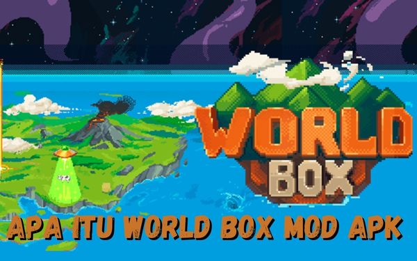 Apa Itu World Box Mod Apk