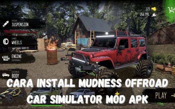 Bagaimana Cara Menginstall Mudness Offroad Car Simulator Mod Apk