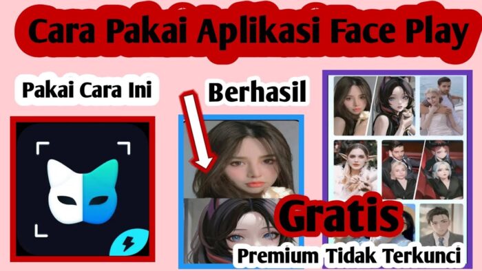 Mengenal Lebih Dalam Cara Menggunakan Aplikasi Face Play Gratis