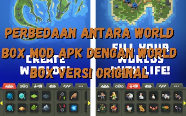 Perbedaan antara World Box Mod Apk Dengan World Box Versi Original