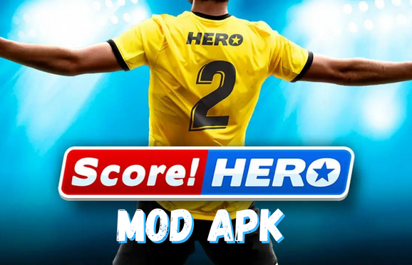 Score Hero Mod Apk Terbaru 2022 Unlimited Money Dan Energy