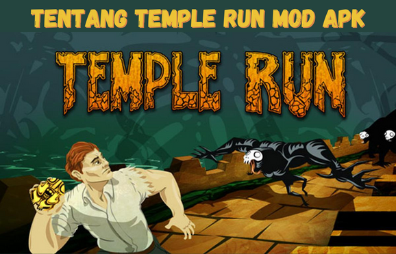 Tentang Temple Run Mod Apk