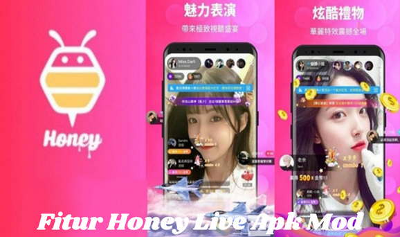 Fitur & Keuntungan dari Honey Live Apk Mod 2023