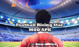 Football Rising Star Mod Apk