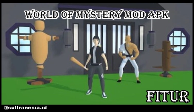 Ketahuilah Fitur Terbaru World Of Mystery Mod Apk