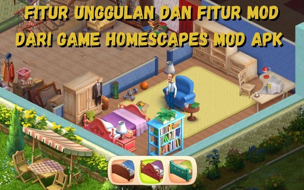  Fitur Unggulan Dan Fitur Mod Dari Game Homescapes Mod Apk  