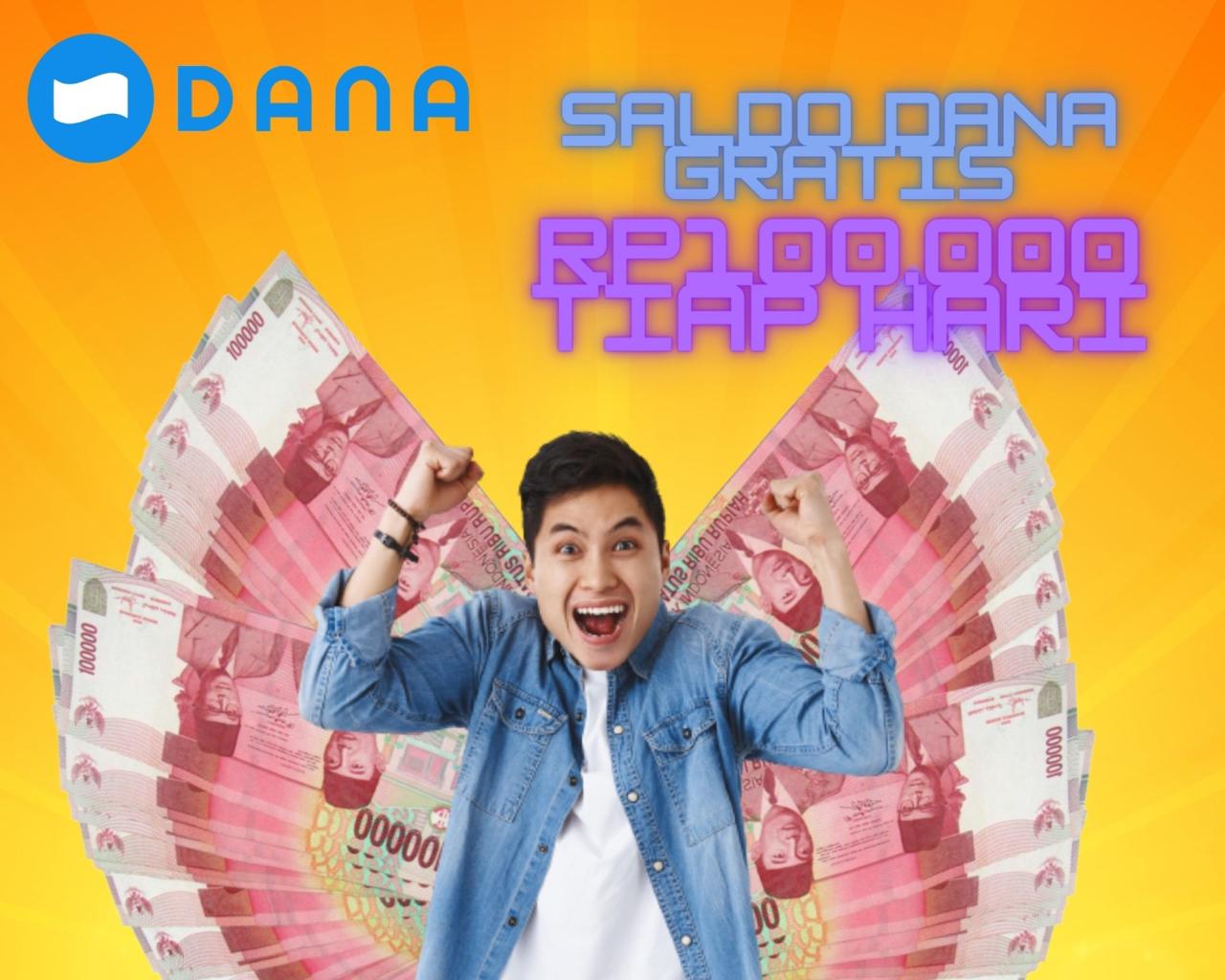 Link dana kaget hari ini klaim saldo dana gratis hingga rp 100 ribu
